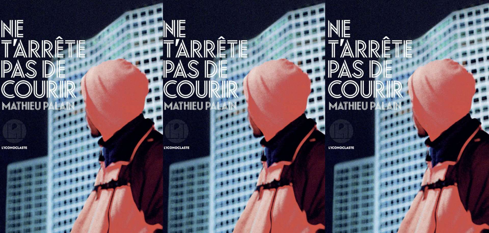 Ne t'arrête pas de courir Mathieu Palain