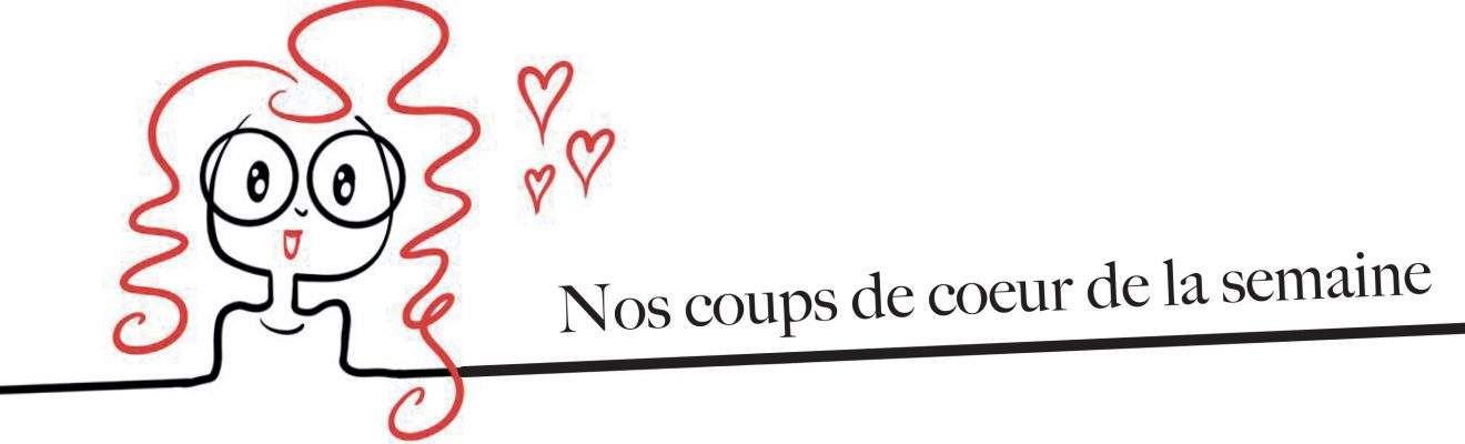 coups coeur semaine